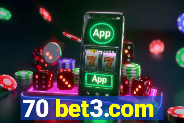 70 bet3.com